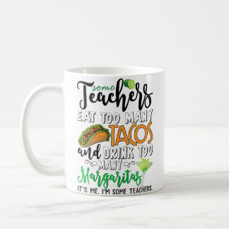 Wo Vissa Lärare Äter För Många Tacos Dricker För M Kaffemugg