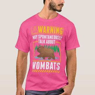 Wo Warning Wombat Älskare T Shirt