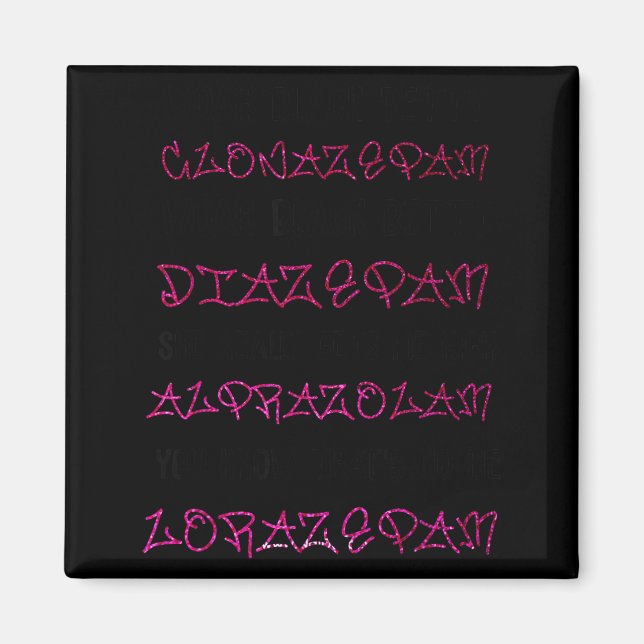 Woah Black Betty Clonazepam Woah Black Betty Diaze Magnet (Framsidan)