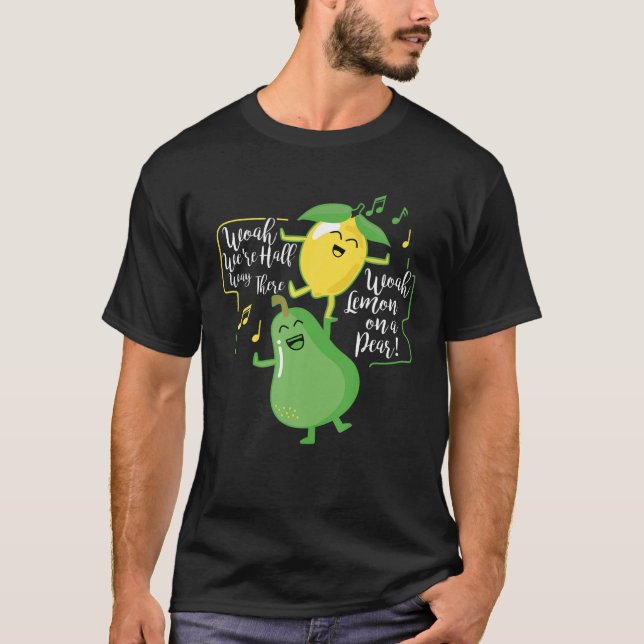 Woah, vi är halvvägs där Woah Lemon på ett öra T Shirt (Framsida)