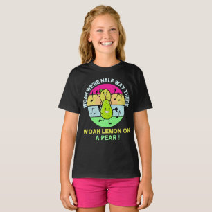 Woah, vi är halvvägs, Woah Lemon på Pear! T Shirt