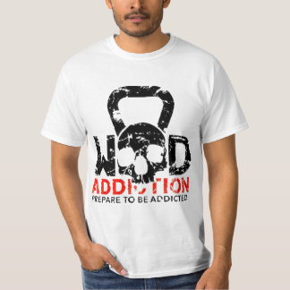 Wod Addiction T Shirt