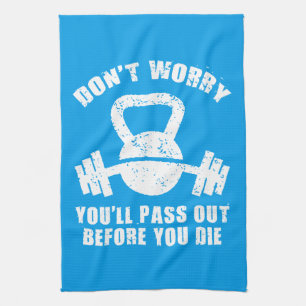 WOD Humor - gå ut innan du dör. Funny Fitness Kökshandduk