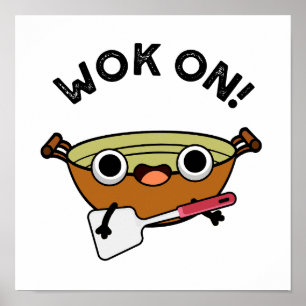 Wok on Funny China Cooking Pun Poster