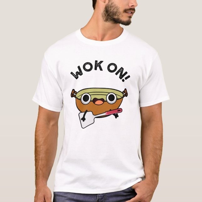 Wok on Funny China Cooking Pun T Shirt (Framsida)