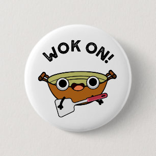 Wok on Funny Chinese Sten Pun Knapp