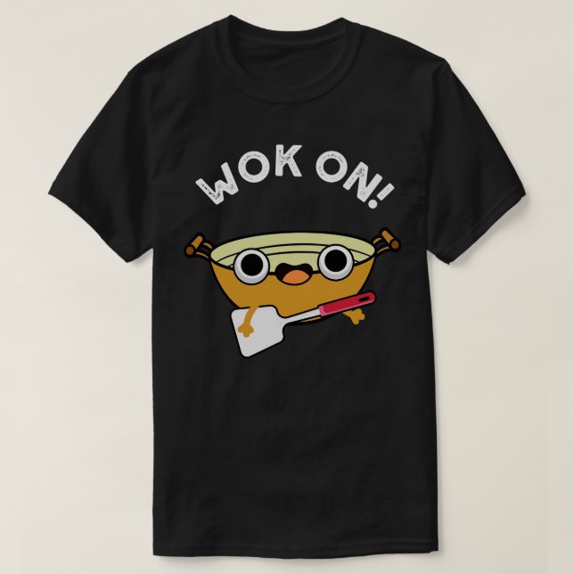 Wok on Funny Chinese Sten Pun T Shirt (Design framsida)