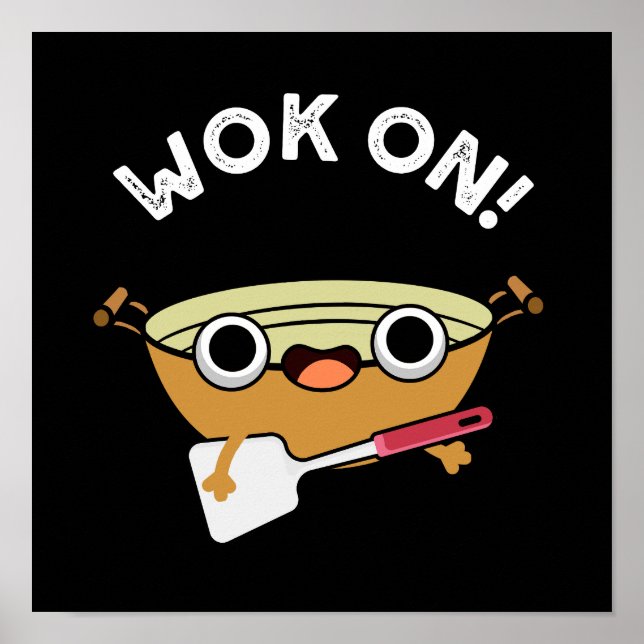 Wok On Ley China Cooking Pun Mörk BG Poster (Framsidan)