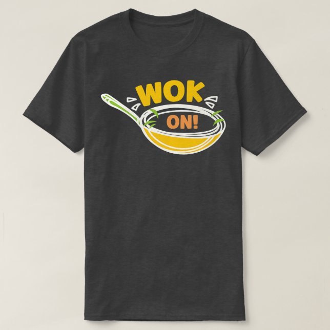Wok On Wok Asian Cooking T Shirt (Design framsida)