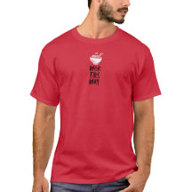 Wok This Way T-shirt