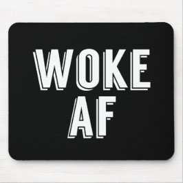 Woke AF Musmatta