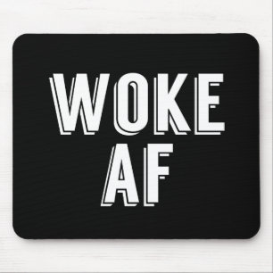Woke AF Musmatta
