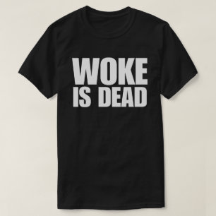 Woke Är Död T Shirt
