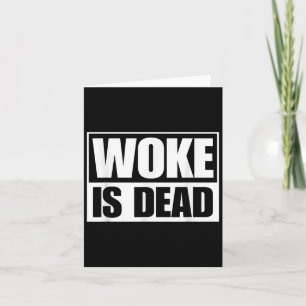 Woke är dött Roligt Sarksatisk Humor Slogan Mening Kort