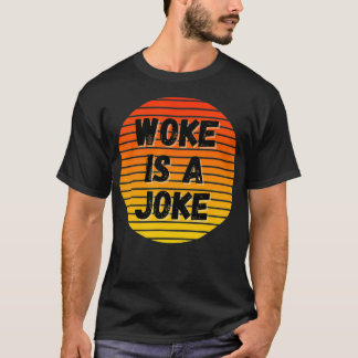Woke är ett skämtmotslag som inte är politiskt kor t shirt