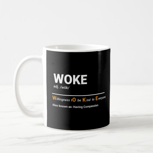 Woke - beredvillighet att vara en god definition kaffemugg (Vänster)