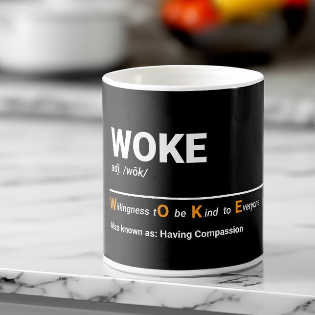 Woke - beredvillighet att vara en god definition kaffemugg (Skapare uppladdad)