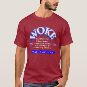 Woke-definition T Shirt