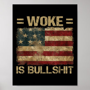 Woke is Bull Lny Trump Anti Woke Poster