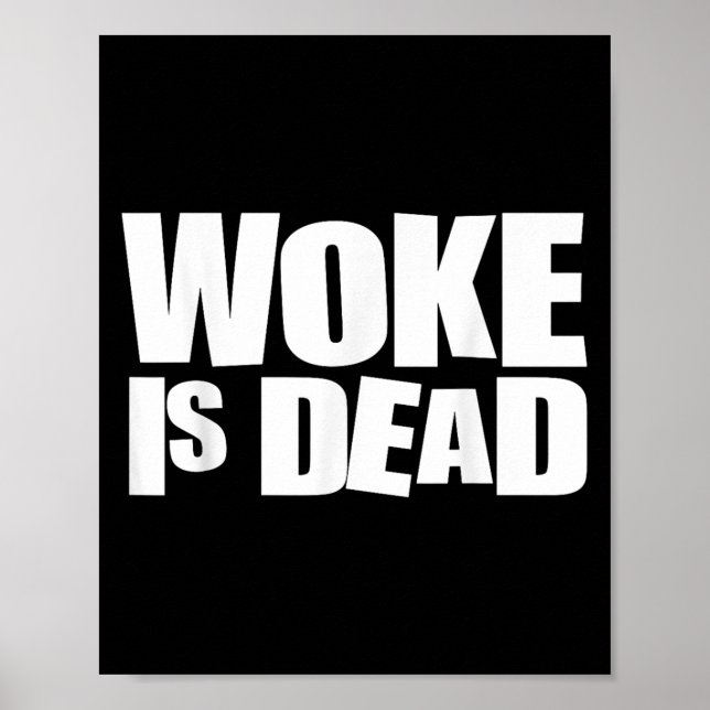 Woke is Dead Funny Sarcastic Humor Poster (Framsidan)