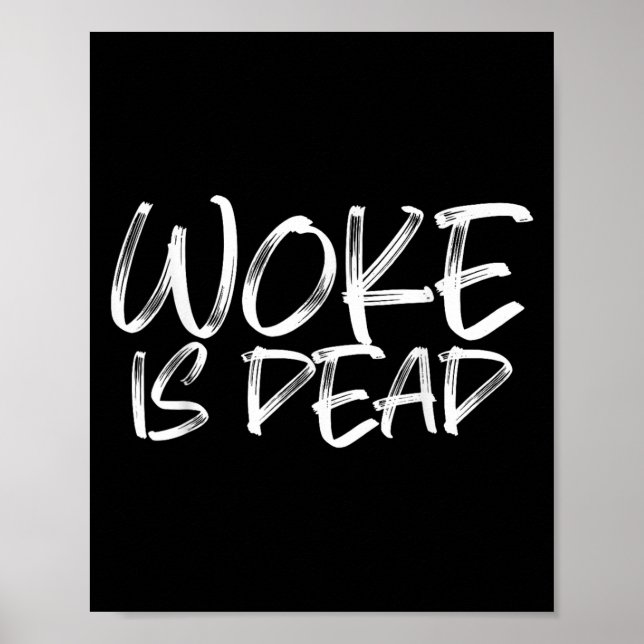 Woke is Dead Funny Sarcastic Humor Poster (Framsidan)