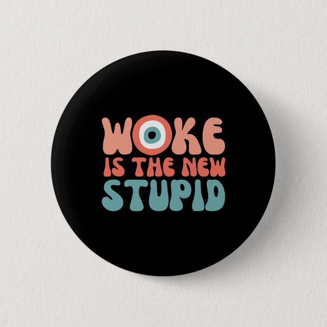 Woke Is The New Stud Funny Anti Woke Conservative  Knapp (Framsida)