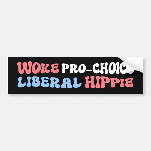 Woke Pro-Choice Liberal Hippie Bildekal (Framsidan)