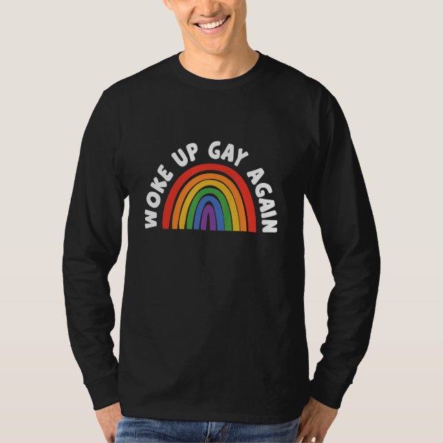 Woke Up Gay Again Transgender Bisexual Transgender T Shirt (Framsida)