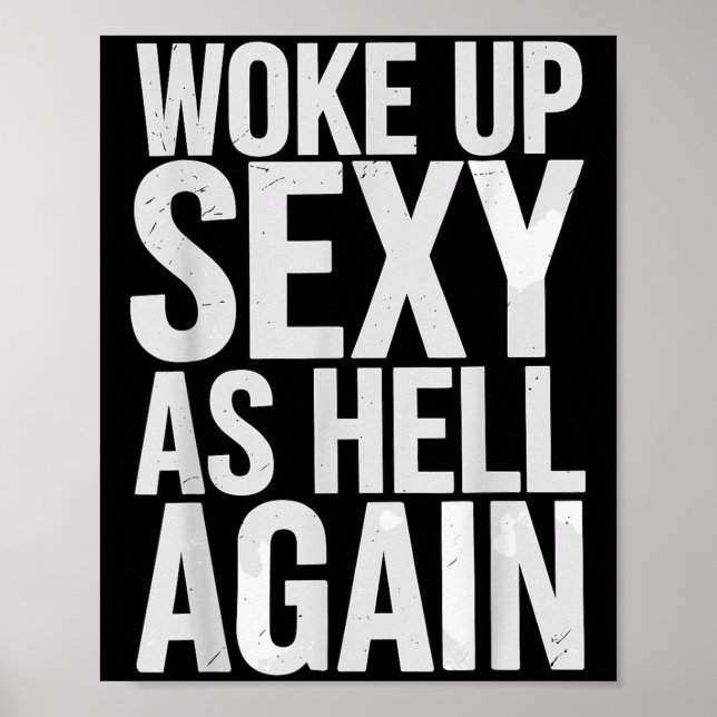Woke Up Y As Hell Again Motivational Quote  Poster (Framsidan)