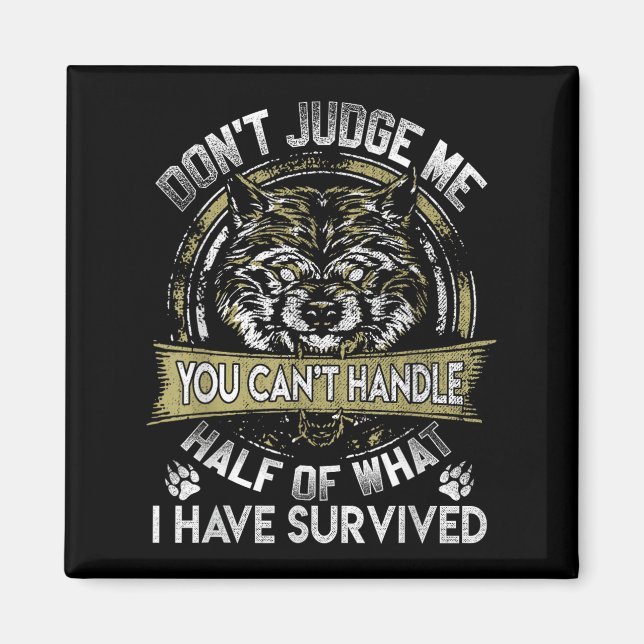 Wolf Dont Judge Me You Cant Handle  Magnet (Framsidan)