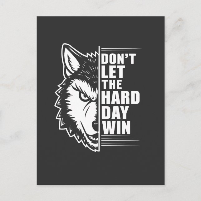 Wolf Don't Let The Hard Day Win Quote Art Vykort (Framsida)