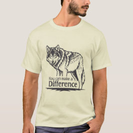 Wolf Inspiration – “You Can Make a Difference”  T Shirt
