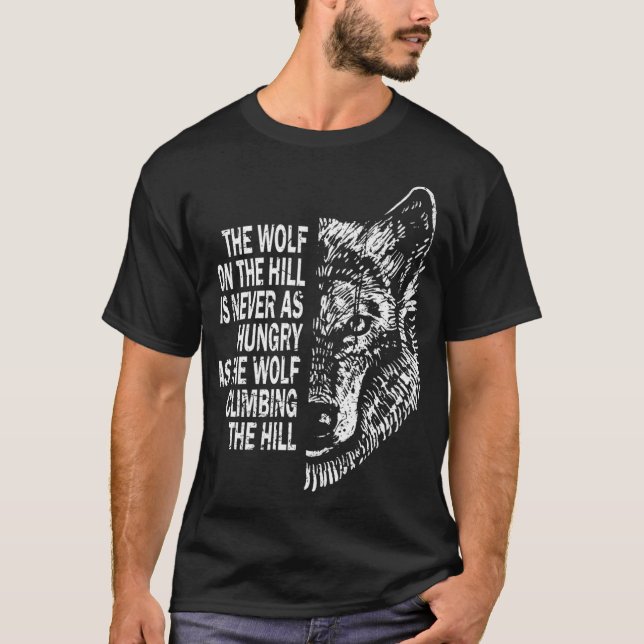 Wolf Quote Motivational Strength for Lone Wolves P T Shirt (Framsida)