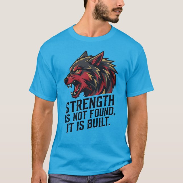 Wolf Strength Warrior T-Shirt – Uppbyggd Inte Funn (Framsida)