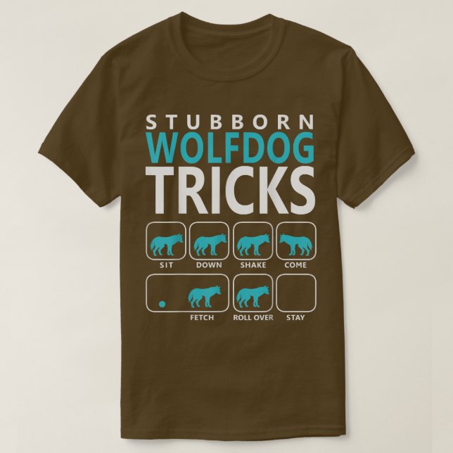    WolfdogStubborn Wolfdog Tricks Hund T  Shirt (Design framsida)