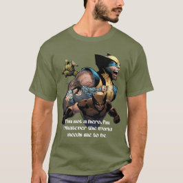 Wolverine Hero Quote T-Shirt