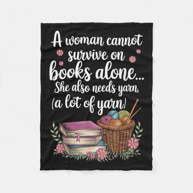 Woman Cannot Survive On Books Alone She Also Needs Fleecefilt (Framsidan)