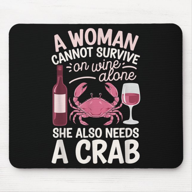 Woman Cannot Survive Wine Alone She Needs Crab  Musmatta (Framsidan)