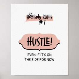 Woman Entrepreneur BossLady Rule #7 - Hustle! Poster