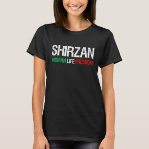 Woman Life Freedom Iran Zan Zendegi Azadi Shirzan T Shirt