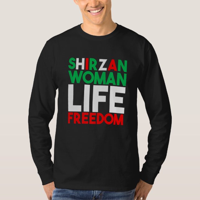 Woman Life Freedom Iran Zan Zendegi Azadi Shirzan T Shirt (Framsida)