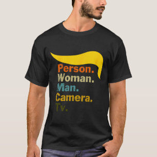 Woman Man Camera Tv Cognitive Test Shirt Trump Wor T