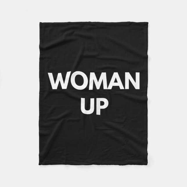 Woman Up - Motivational Feminism Shirts  Fleecefilt (Framsidan)