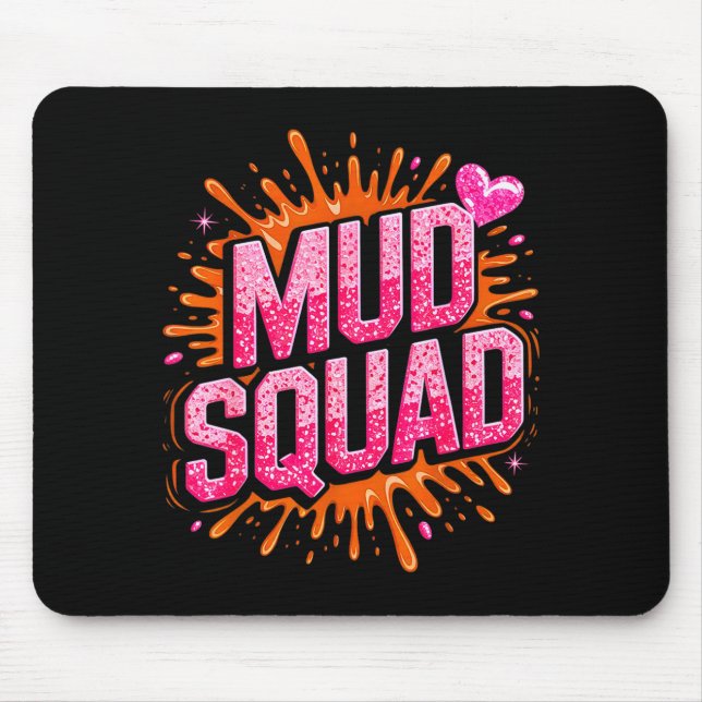 Womans Muddy Mud Run Squad Mudding Running Girls T Musmatta (Framsidan)
