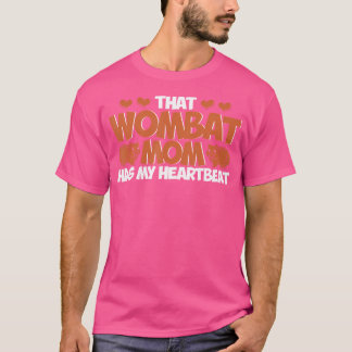 Wombat att Wombat Mamma har min pulsslag Wombat Lo T Shirt