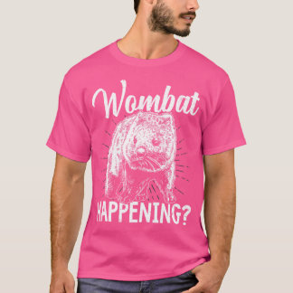 Wombat Happening Australian Animals Owner T Shirt