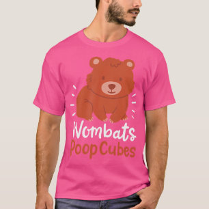 Wombats Poop Cubes T Shirt