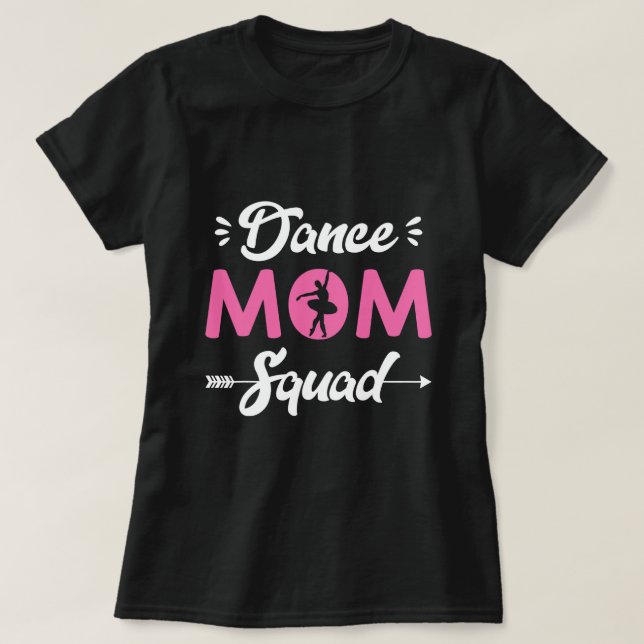Women Ballet Dance Mamma Squad Dancing Goals Funny T Shirt (Design framsida)