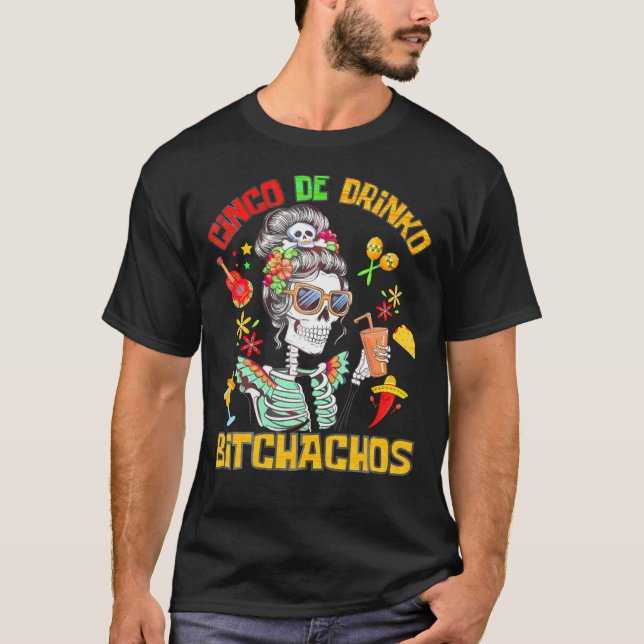 Women Cinco De Drinko Bitchachos Cinco De Mayo T Shirt (Framsida)