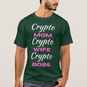 Women Crypto Mamma frufe Chef Funny Woman Tee Bitc